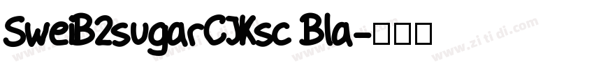 SweiB2sugarCJKsc Bla字体转换